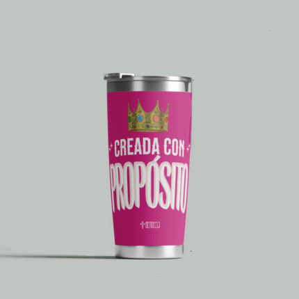 Creada con propósito ( 20 oz )